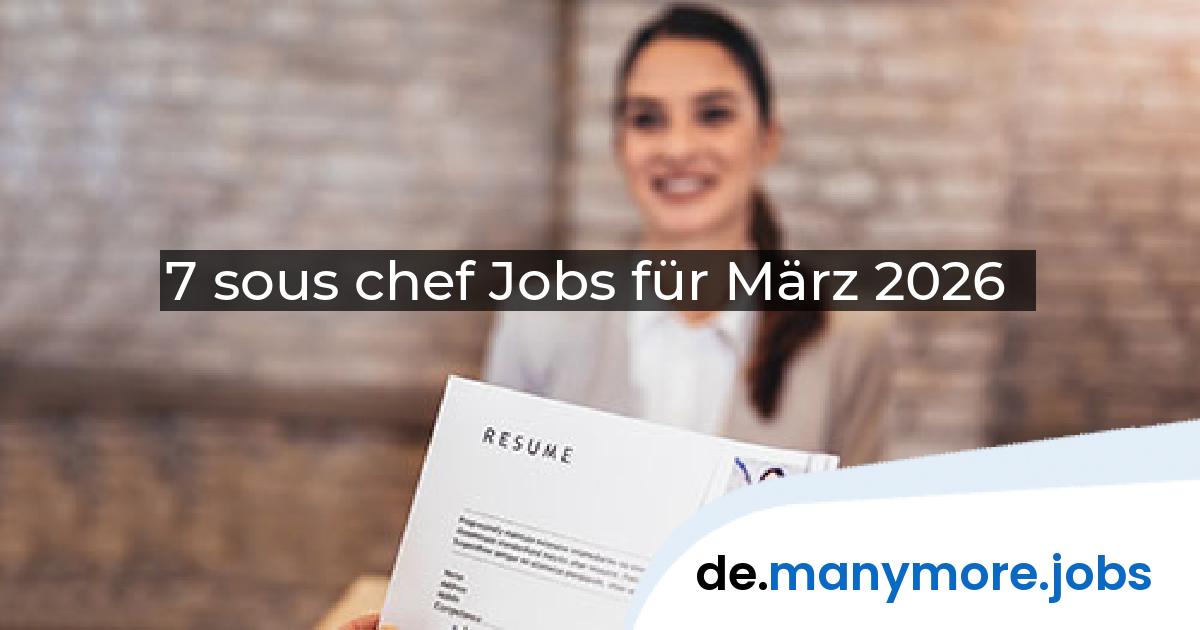 7 sous chef Jobs für März 2026 | manymore.jobs