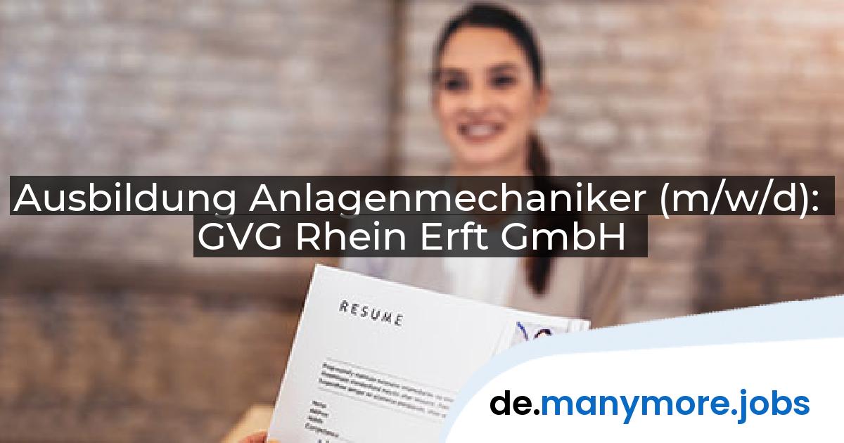 Ausbildung Anlagenmechaniker (m/w/d): GVG Rhein Erft GmbH | manymore.jobs