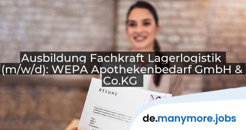 Ausbildung Fachkraft Lagerlogistik (m/w/d): WEPA Apothekenbedarf GmbH & Co.KG | manymore.jobs