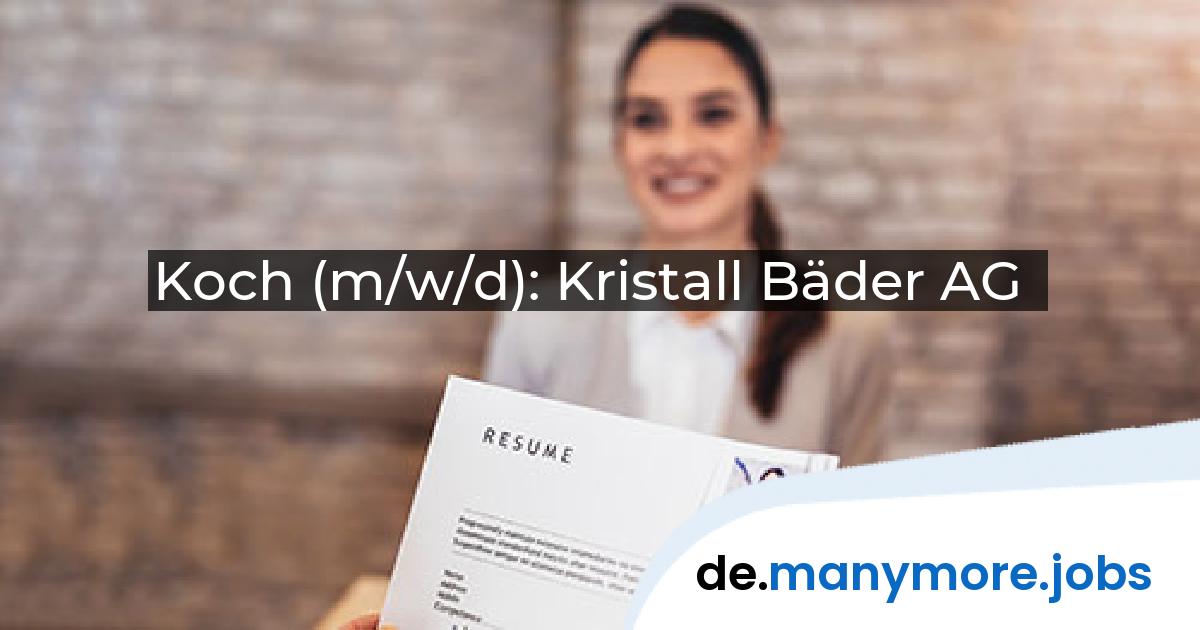 Koch (m/w/d): Kristall Bäder AG | manymore.jobs