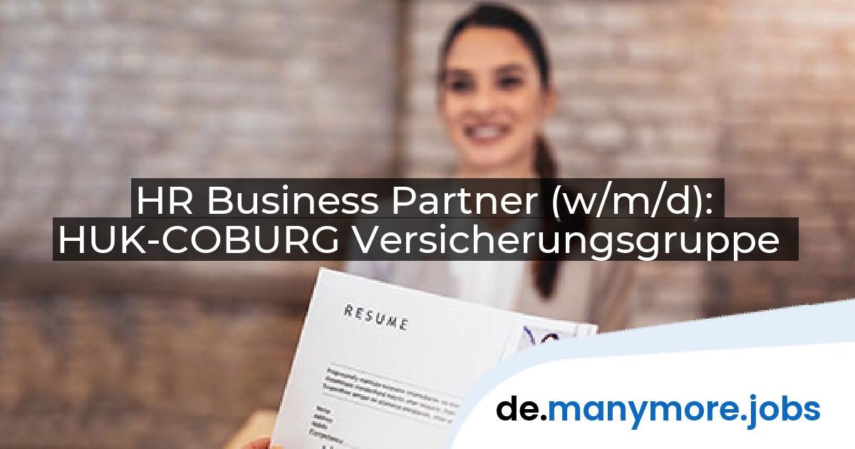 HR Business Partner (w/m/d): HUK-COBURG Versicherungsgruppe | manymore.jobs