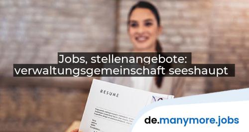 Jobs, stellenangebote: verwaltungsgemeinschaft seeshaupt | manymore.jobs
