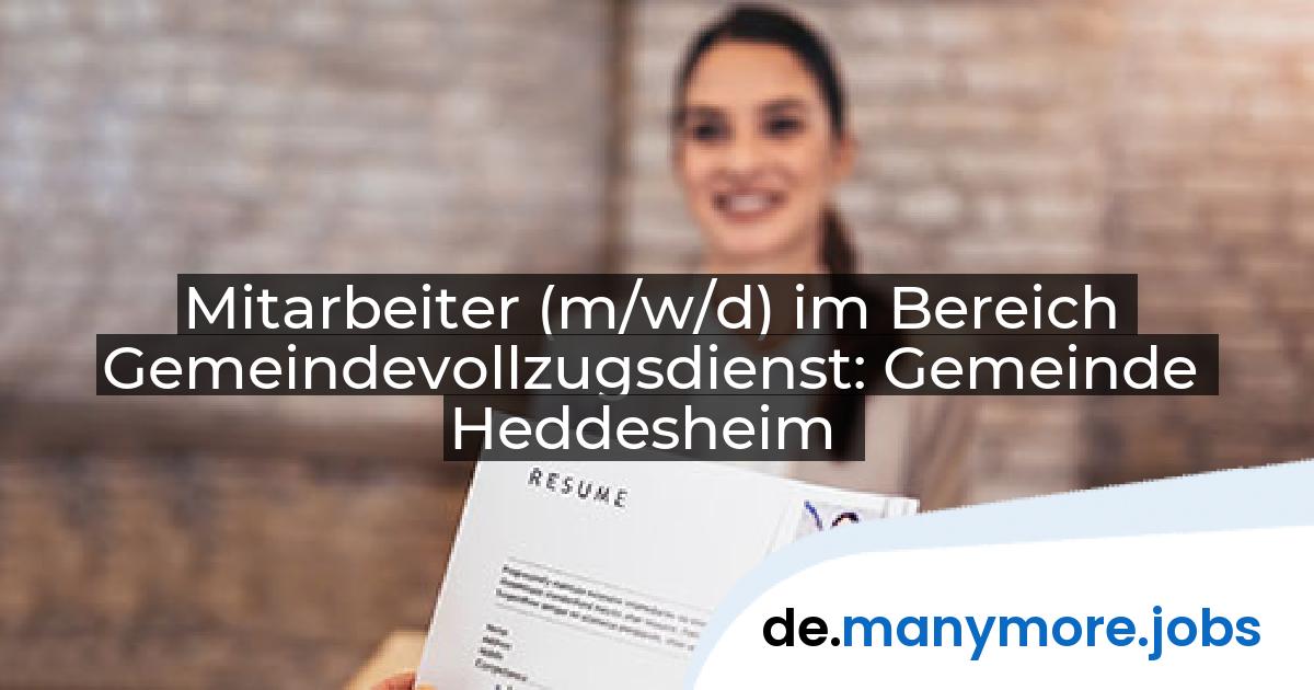 Mitarbeiter (m/w/d) im Bereich Gemeindevollzugsdienst: Gemeinde Heddesheim | manymore.jobs