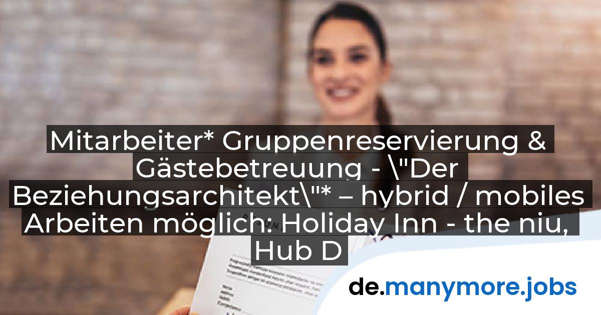 Mitarbeiter* Gruppenreservierung & Gästebetreuung - \