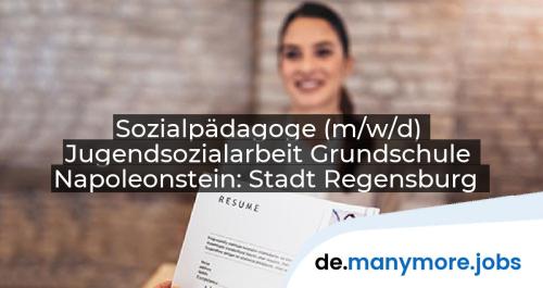 Sozialpädagoge (m/w/d) Jugendsozialarbeit Grundschule Napoleonstein: Stadt Regensburg | manymore.jobs