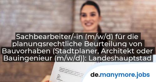 Sachbearbeiter/-in (m/w/d) für die planungsrechtliche Beurteilung von Bauvorhaben (Stadtplaner, Architekt oder Bauingenieur (m/w/d)): Landeshauptstadt Potsdam | manymore.jobs