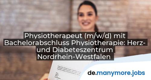 Physiotherapeut (m/w/d) mit Bachelorabschluss Physiotherapie: Herz- und Diabeteszentrum Nordrhein-Westfalen | manymore.jobs