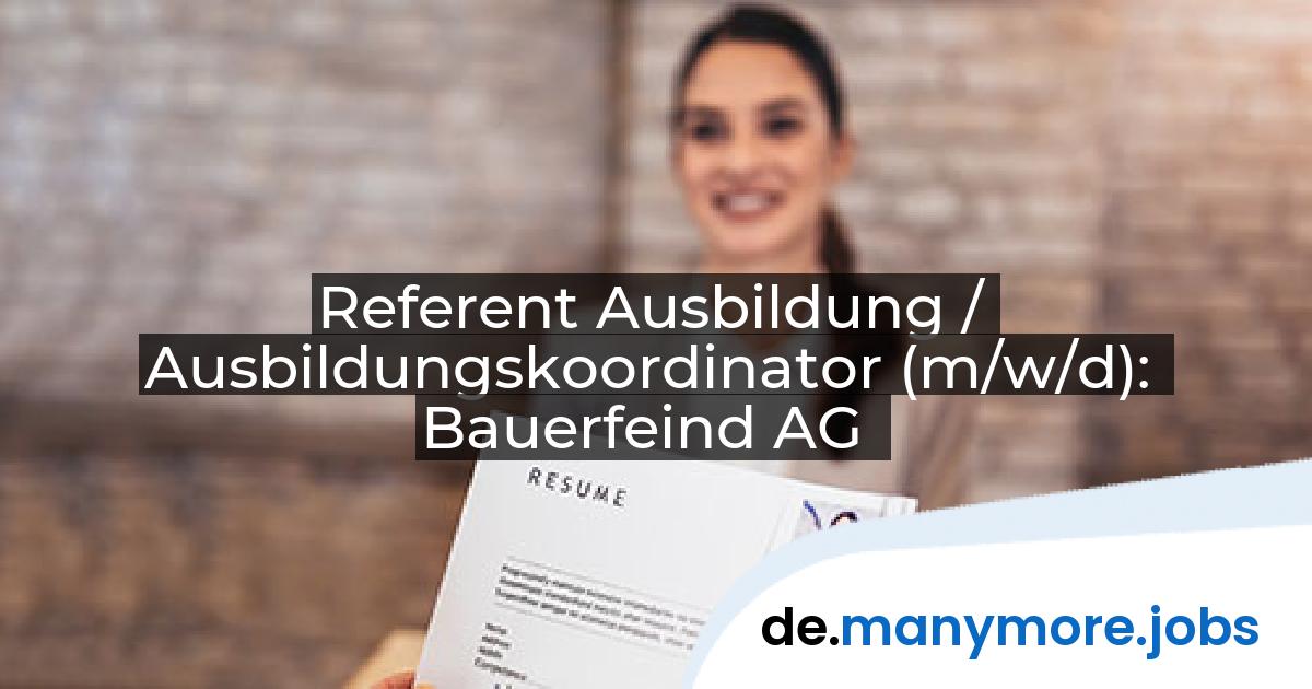 Referent Ausbildung / Ausbildungskoordinator (m/w/d): Bauerfeind AG | manymore.jobs