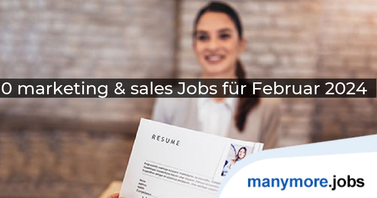 0 marketing & sales Jobs für Februar 2024 | manymore.jobs