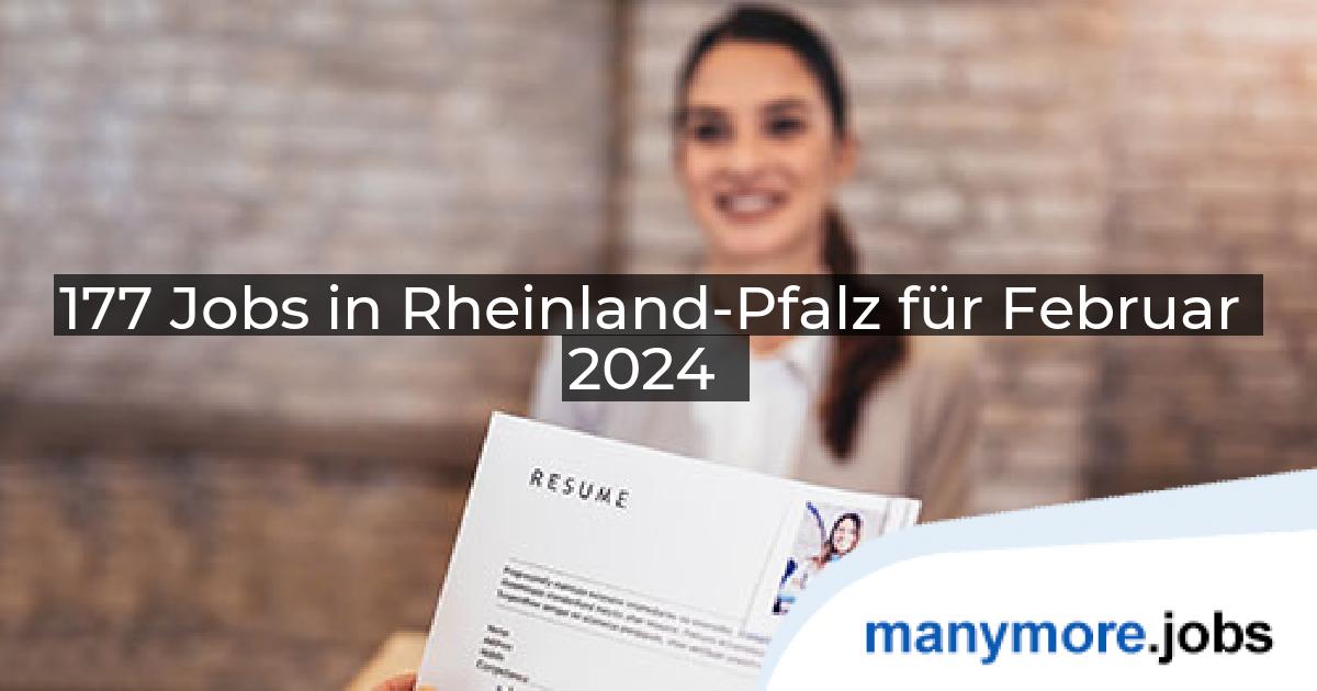 177 Jobs in Rheinland-Pfalz für Februar 2024 | manymore.jobs