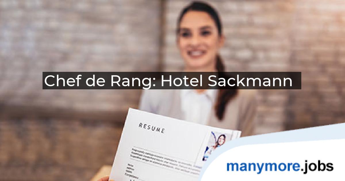 Chef de Rang: Hotel Sackmann | manymore.jobs
